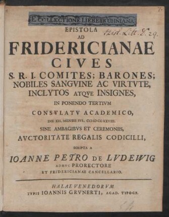 Epistola Αd Fridericianae Cives S. R. I. Comites; Barones; Nobiles Sanguine Ac Virtute, Inclytos Atque Insignes