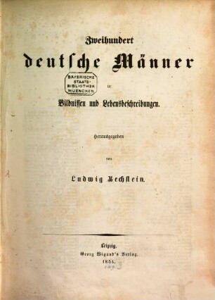 Zweihundert deutsche Männer in Bildnissen und Lebensbeschreibungen