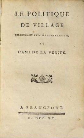 Le politique de village discourant avec ses compatriotes, ou l'ami de la vérité