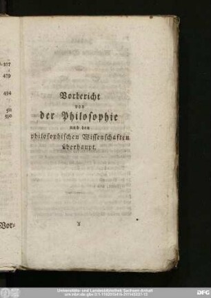 Vorbericht von der Philosophie und den philosophischen Wissenschaften überhaupt.