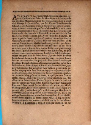 Aviovrd'hvy 14. Feurier 1651. le nommé Mathieu seruant d'ordinaire au Palais de Monseigneur l'Eminentissime Cardinal Mazarin, me vint dire, ...