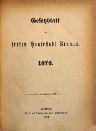 Gesetzblatt der Freien Hansestadt Bremen. 1878, 1878