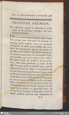 Chapitre Premier. Des instrumens propres à déterminer le poids absolu & la pesanteur spécifique des corps solides & liquides