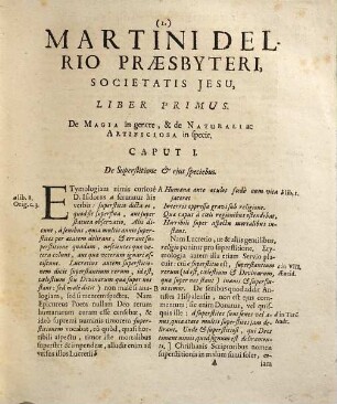 Disquisitionum Magicarum Libri Sex : Quibus continetur Accurata Curiosarum Artium Et Vanarum Superstitionum Confutatio, Utilis Theologis, Juris-Consultis, Medicis, Philologis