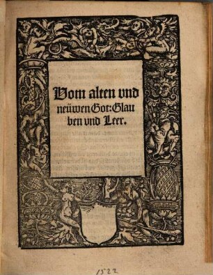 Vom alten und neuwen Got, Glauben und Leer