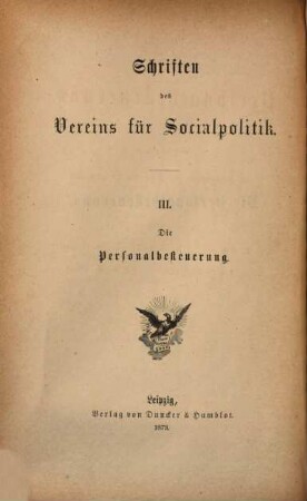 Die Personalbesteuerung : Gutachten auf Veranlassung der Eisenacher Versammlung zur Besprechung der socialen Frage