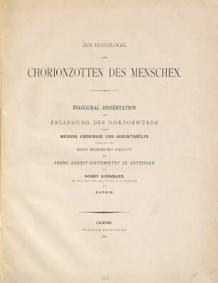 Zur Histologie der Chorionzotten des Menschen : Göttinger Inaug.-Diss.