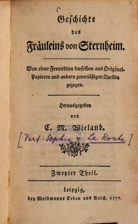 Geschichte des Fräuleins von Sternheim : Von einer Freundin derselben aus Original-Papieren und andern zuverläßigen Quellen gezogen, 2