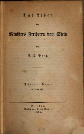 Das Leben des Ministers Freiherrn vom Stein, 5. 1815 bis 1823