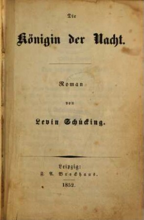 Die Königin der Nacht : Roman von Levin Schücking