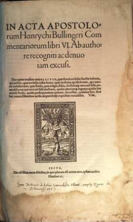 In Acta Apostolorum Heinrychi Bullingeri Commentariorum libri VI.