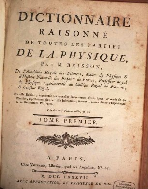 Dictionnaire Raisonné De Toutes Les Parties De La Physique. 1