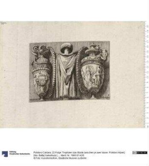 (2) Folge: Trophäen bzw. Büste zwischen je zwei Vasen. Polidoro In[ven]. [Gio. Batta] Galestruzzi [...] fec[e]. B. XXXI S. 63 47-52.