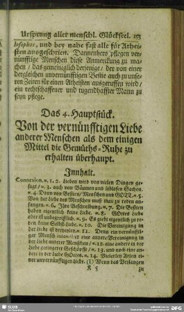 Das 4. Hauptstück. Von der vernünfftigen Liebe anderer Menschen als dem einigen Mittel die Gemüths-Ruhe zu erhalten überhaupt
