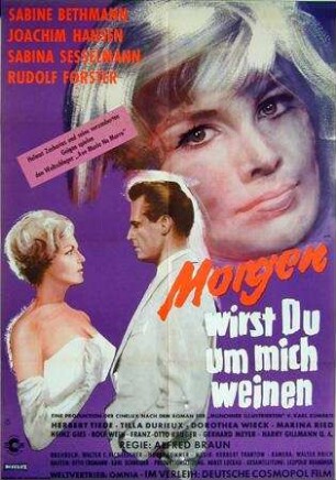 Morgen wirst Du um mich weinen