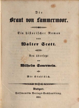 Walter Scott's sämmtliche Werke, 16. Die Braut von Lammermoor : ein historischer Roman