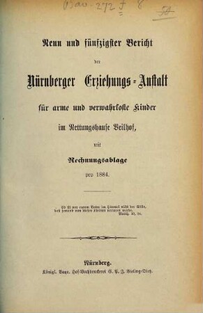 Bericht der Nürnberger Erziehungs-Anstalt für Arme und Verwahrloste Kinder im Rettungshause Veilhof : mit Rechnungsablage pro .... 59. 1884