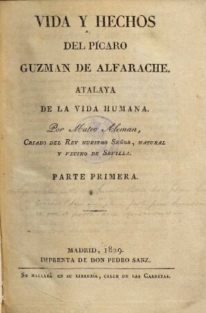 Vida y hechos del Pícaro Guzman de Alfarache : atalaya de la vida humana, 1