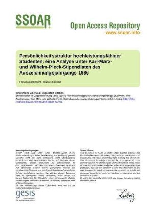 Persönlichkeitsstruktur hochleistungsfähiger Studenten: eine Analyse unter Karl-Marx- und Wilhelm-Pieck-Stipendiaten des Auszeichnungsjahrgangs 1986