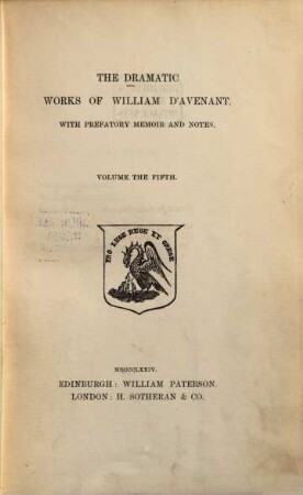 The Dramatic works of Sir William D'Avenant : with prefatory memoir and notes. 5