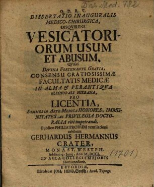 Dissertatio Inauguralis Medico-Chirurgica, Disqvirens [Disquirens] Vesicatoriorum Usum Et Abusum