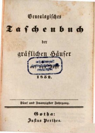 Genealogisches Taschenbuch der gräflichen Häuser. 1852, 1852