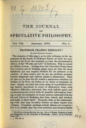 The journal of speculative philosophy : JSP ; a quarterly journal of history, criticism, and imagination, 7. 1873
