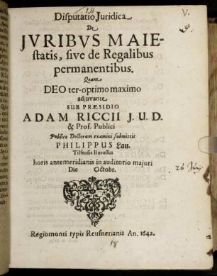 Disputatio Iuridica De Iuribus Maiestatis, sive de Regalibus permanentibus