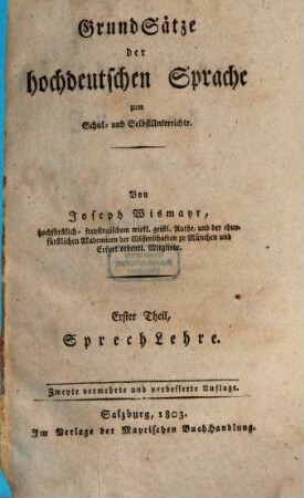 Grundsätze der hochdeutschen Sprache : zum Schul- und Selbstunterrichte, 1. Sprechlehre
