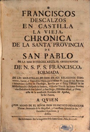 Francisco Descalzos En Castilla La Vieja, Chronica De La Santa Provincia De San Pablo ..., [1]