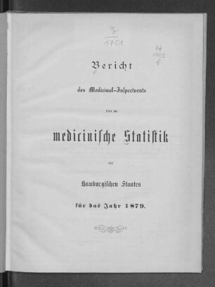1879: Bericht des Medizinalrates über die medizinische Statistik des Hamburgischen Staates