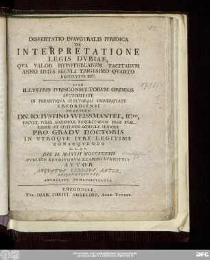 Dissertatio Inavgvralis Ivridica De Interpretatione Legis Dvbiae, Qva Valor Hypothecarvm Tacitarvm Anno Hvivs Secvli Trigesimo Qvarto Restitvtvs Est