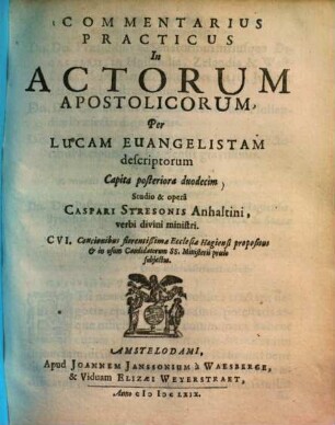 Commentarius Practicus In Actorum Apostolicorum Per Lucam Evangelistam Descriptorum. 2, Capita posteriora duodecim
