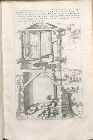 Machinamenti Nova Compositio, In Qva Rota ... Et Ventorvm Vndiqve Perflantivm Impvlsv Acta, Svb Testvdine Tvrris, Aqva Ex Imo Loco In Svmmam Altitvdinem Extrahitvr-
