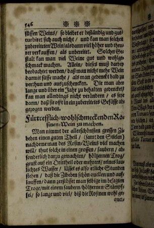 Fürtrefflich-wohlschmeckenden Rosinen-Wein zu machen. - Einen guten Romanier zu machen.