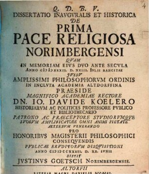 Dissertatio Inavgvralis Et Historica De Prima Pace Religiosa Norimbergensi