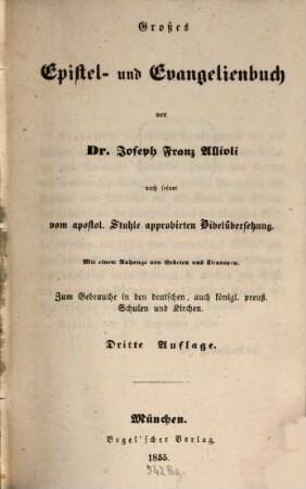 Epistel- und Evangelienbuch von Dr. Jos. Franz : Allioli. Mit einem Anfange von Gebeten und Litaregen