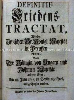 Frieden von Berlin zwischen Preußen und Österreich 1742