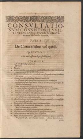 Consultationum Consistorii Wittenbergensis, Super Constitutiones Electorales Saxoniae, Pars I. De Contractibus vel quasi.