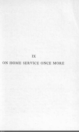 IX. On home service once more
