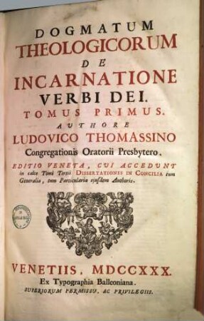 Dogmatum theologicorum tomi tres, 1. De incarnatione verbi