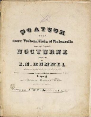 Quatuor pour deux violons, viola et violoncelle arrangé d'après le Nocturne oeuv. 99 de I. N. Hummel