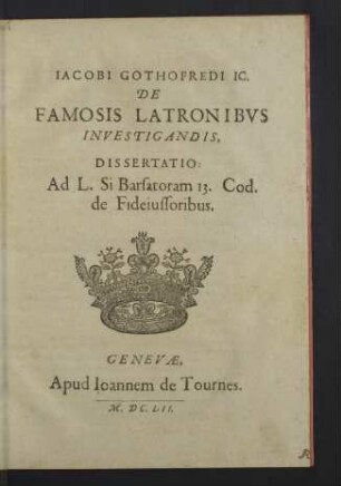 De Famosis Latronibus Investigandis