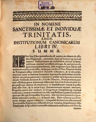 Institutiones Canonicæ Sive Ivs Ecclesiasticvm : Prælectionibus & Exercitationibus Academicis Ad Decretalium Gregorii P. IX. Libros V. In Alma, Catholica et Florentissima Studiorum Generalium Universitate Ingolstadiensi, Liber IV.