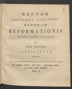 Rector Academiae Lipsiensis Memoriam Reformationis Die XXXI. Octobris MDCCLXXXVI In Aede Pavlina Celebrandam Indicit. 1786
