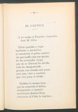 El cautivo : A mi amigo el payador argentino José M. Silva.