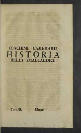 Ioachimi Camerarii Historia Belli Smalcaldici.