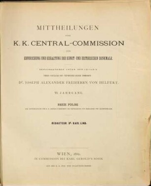 Mitteilungen der K.K. Zentral-Kommission zur Erforschung und Erhaltung der Kunst- und Historischen Denkmale. 6. 1880