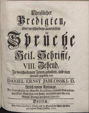 Christlicher Predigten, über verschiedene Ausserlesene Sprüche Heil. Schrifft. 8. Zehend