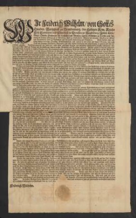 Wir Friderich Wilhelm/ von Gottes Gnaden/ Marggraff zu Brandenburg ...